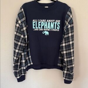 Upcycled Adult Sweatshirt Flannel Sleeve“ALL I CARE ABOUT ARE ELEPHANTS AND…